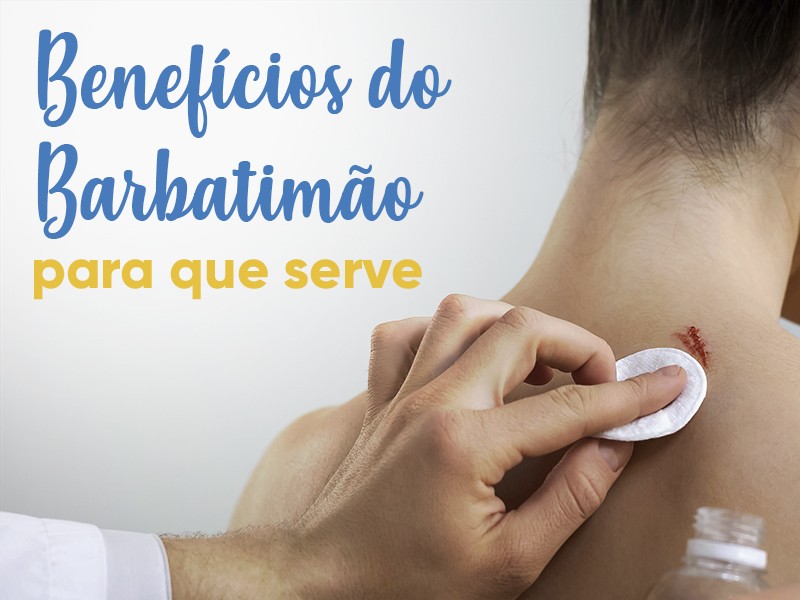 Benefcios do Barbatimo: para que serve